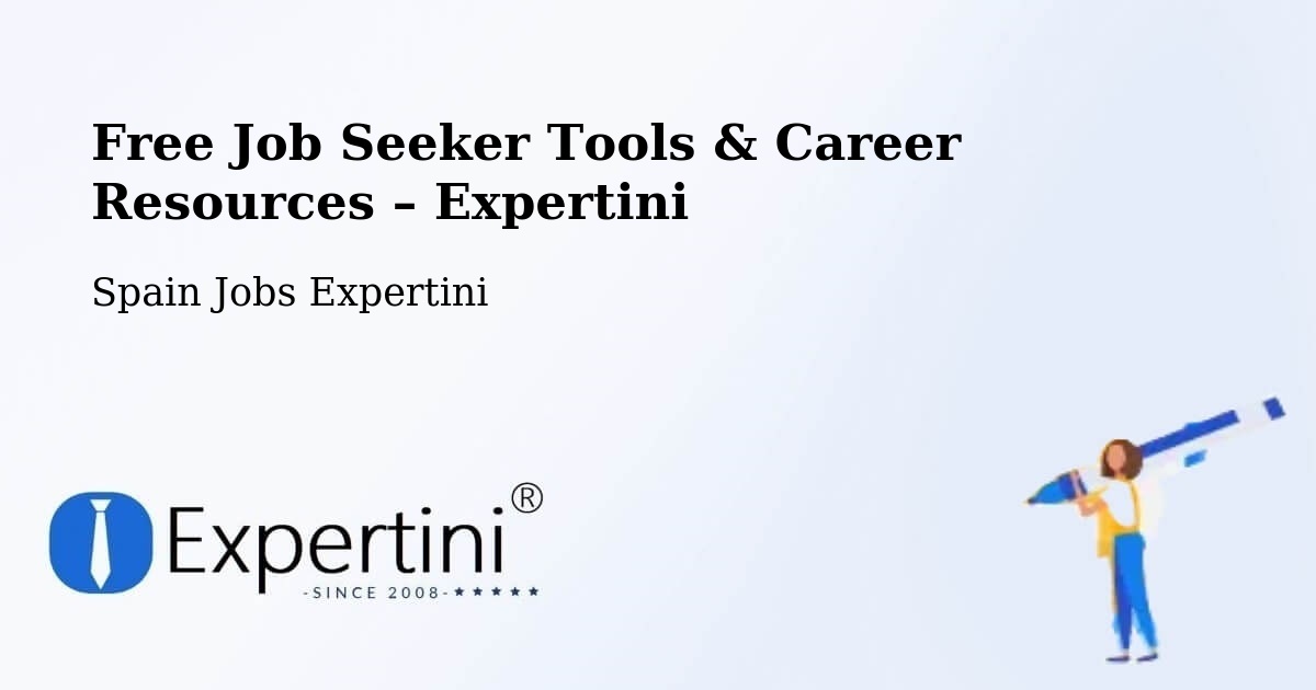 Free Job Seeker Tools & Career Resources – Pino Del Oro - Pino Del Oro, Spain Jobs Expertini